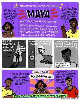 Introducing Maya's Moh Maya that can dismantle the patriarchy, violence against women and girls and end mansplaining. By artist Kruttika Susarla.